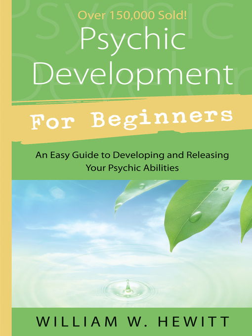 Title details for Psychic Development for Beginners by William W. Hewitt - Available
